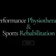 Performance Physiotherapy & Sports Rehabilitation